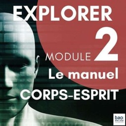 Module 2  Le manuel CORPS-ESPRIT